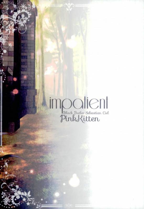 (C91) [Pink Kitten (Naokichi.)] impatient (Black Butler)_38